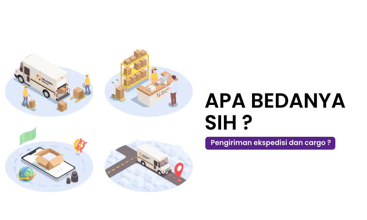 perbedaan pengiriman ekspedisi dan cargo